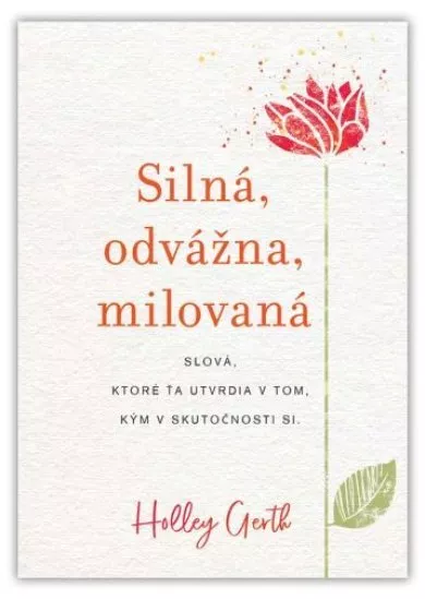 Silná, odvážna, milovaná