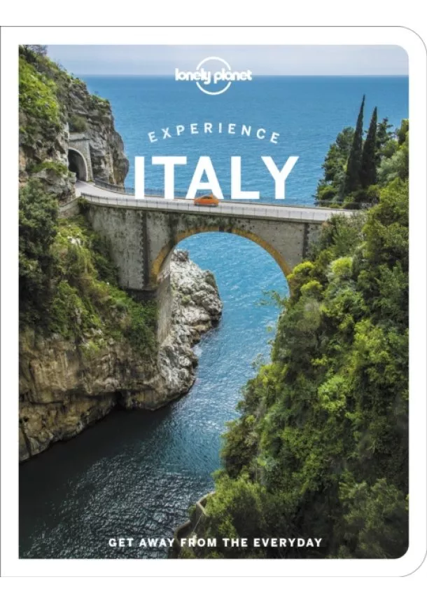  Lonely Planet, Kevin Raub, Erica Firpo, Duncan Garwood, Benedetta Geddo, Paula Hardy, Stephanie Ong, Margherita Raag, Eva Sandoval, Nicola Williams - Experience Italy