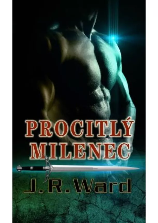 J. R. Ward - Procitlý milenec