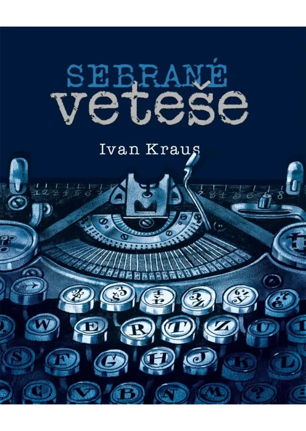 Ivan Kraus - Sebrané veteše