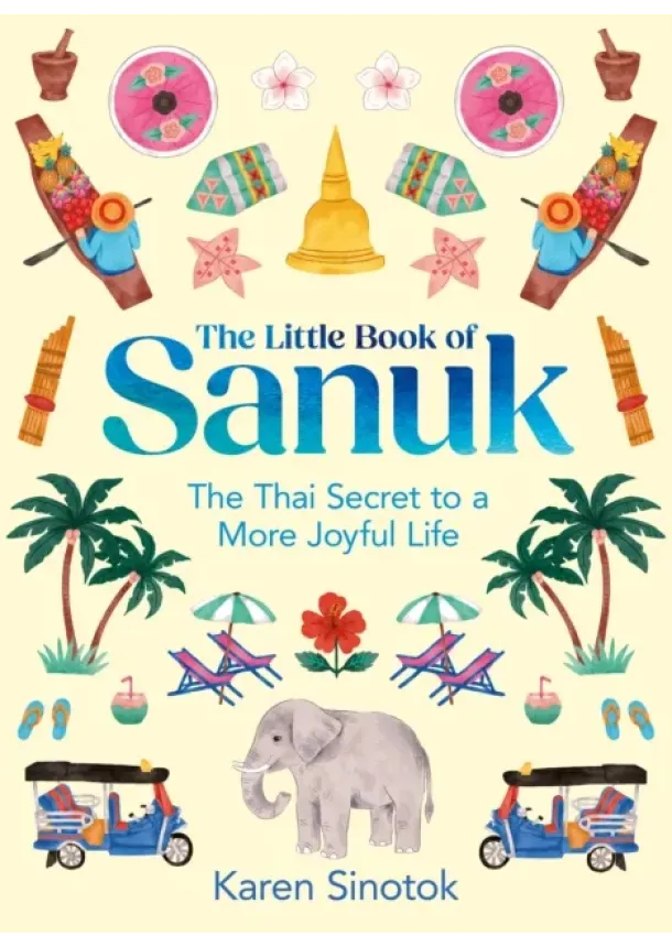 Karen Sinotok - The Little Book of Sanuk