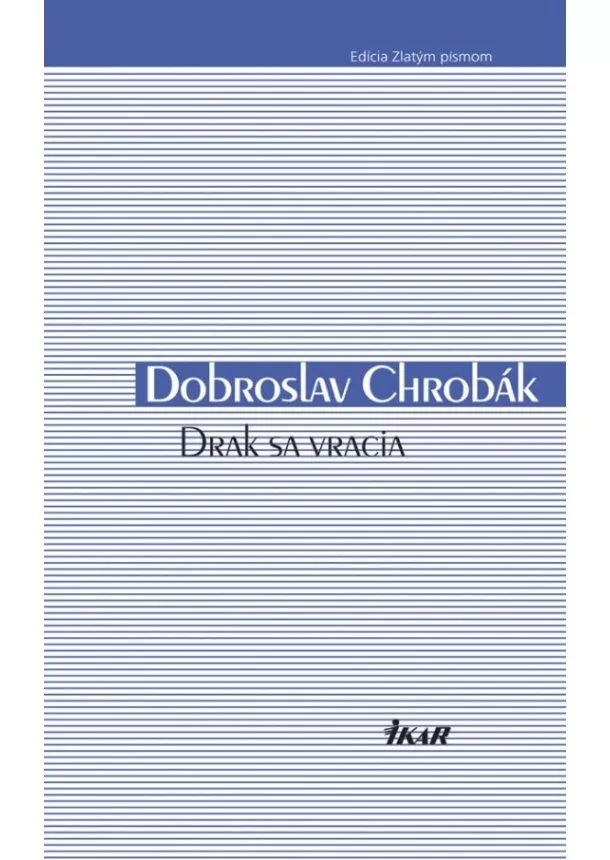 Dobroslav Chrobák - Drak sa vracia