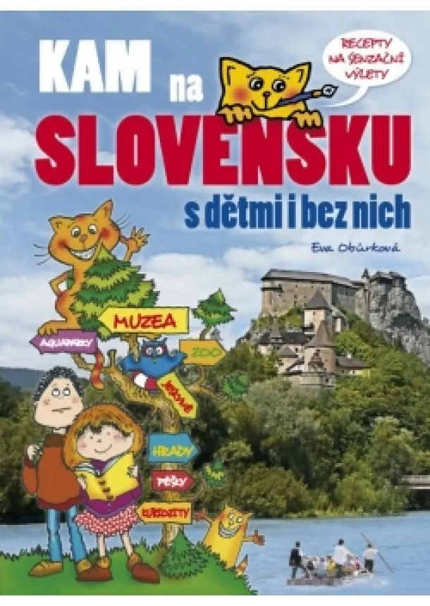 Eva Obůrková - KAM na Slovensku s dětmi i bez nich