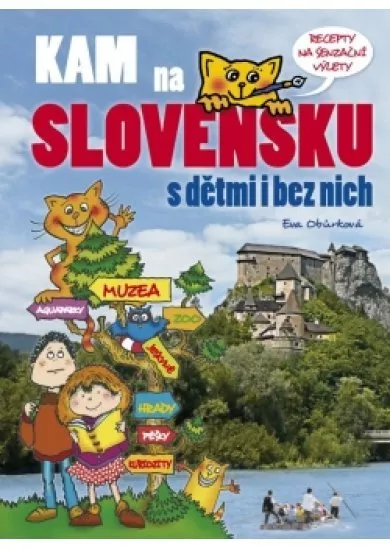 KAM na Slovensku s dětmi i bez nich