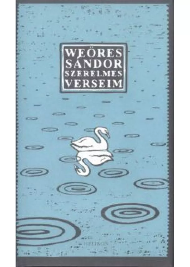 Weöres Sándor - Szerelmes verseim