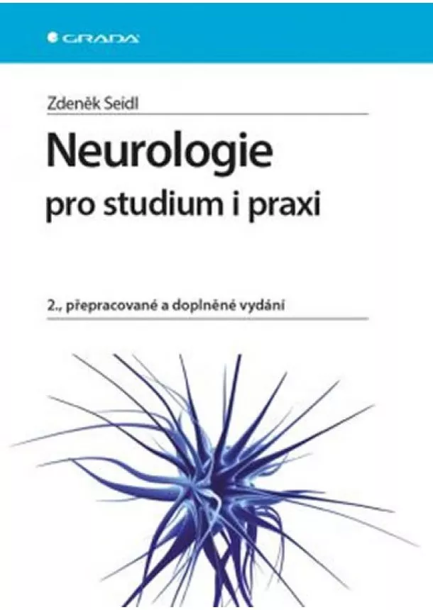 Zdeněk Seidl - Neurologie pro studium i praxi