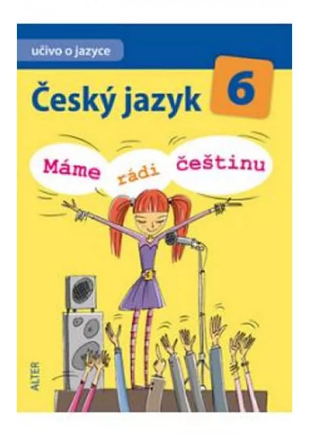 Hana Hrdličková - Český jazyk 6 - Máme rádi češtinu