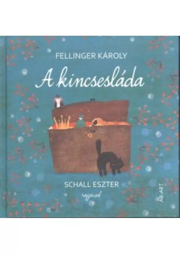 FELLINGER KÁROLY - A KINCSESLÁDA