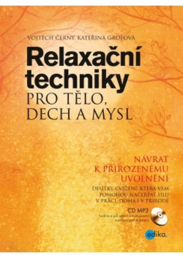 Vojtěch Černý, Kateřina Grofová - Relaxační techniky pro tělo, dech a mysl