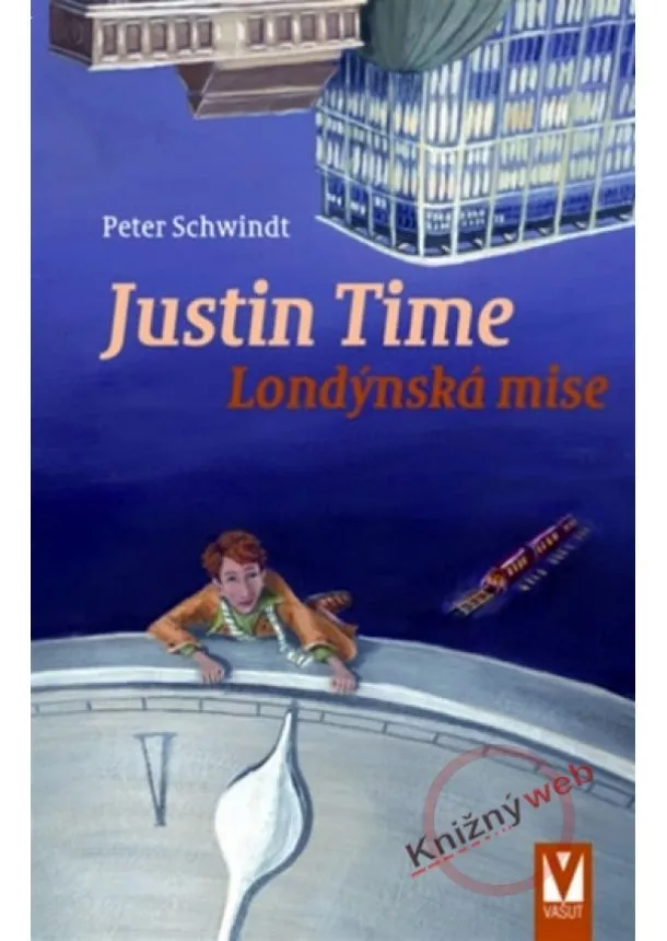 Peter Schwindt - Justin Time 5 - Londýnská mise