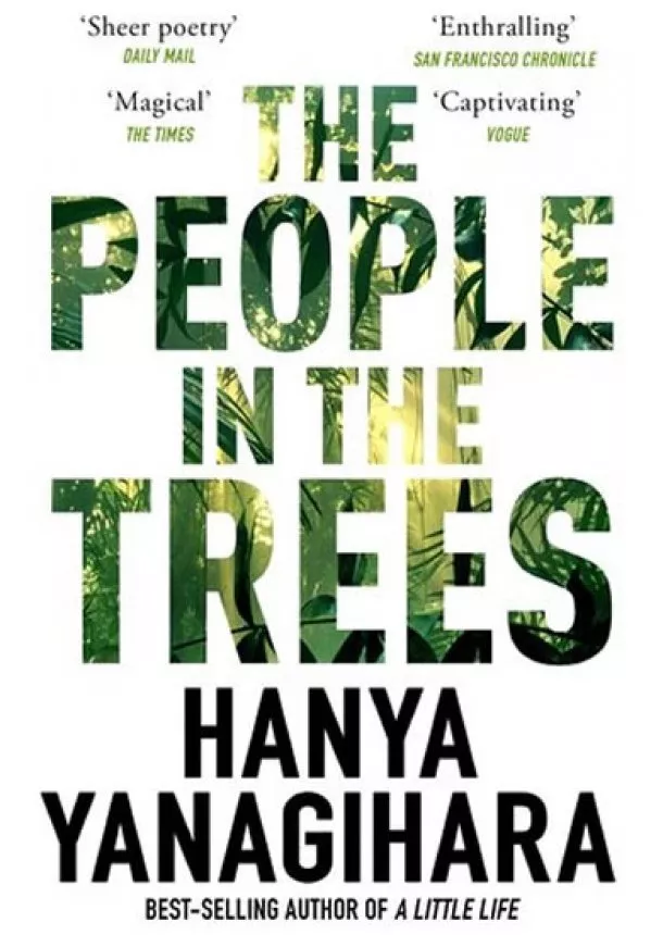 Hanya Yanagihara - The People in the Trees