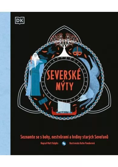 Severské mýty -  Seznamte se s bohy, nestvůrami a hrdiny starých Seveřanů