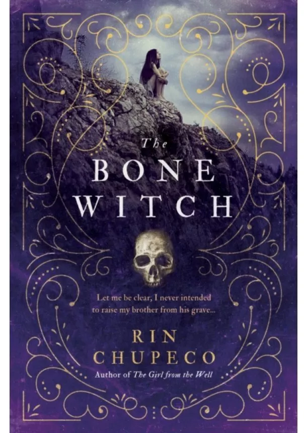 Rin Chupeco - The Bone Witch