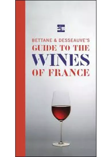 Bettane&Desseauves Guide to Wines of France