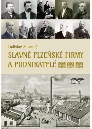 Slavné plzeňské firmy a podnikatelé