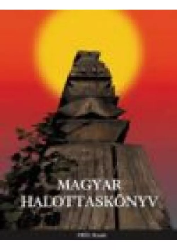 BÍRÓ LAJOS - MAGYAR HALOTTASKÖNYV