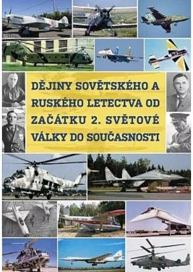 Dějiny sovětského a ruského letectva od začátku 2. světové války do současnosti - DVD