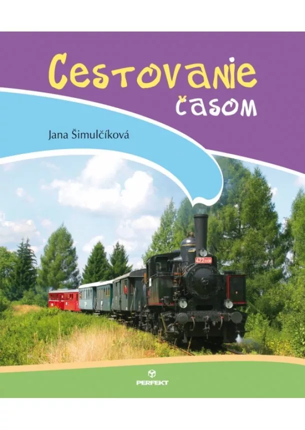 Jana Šimulčíková  - Cestovanie časom