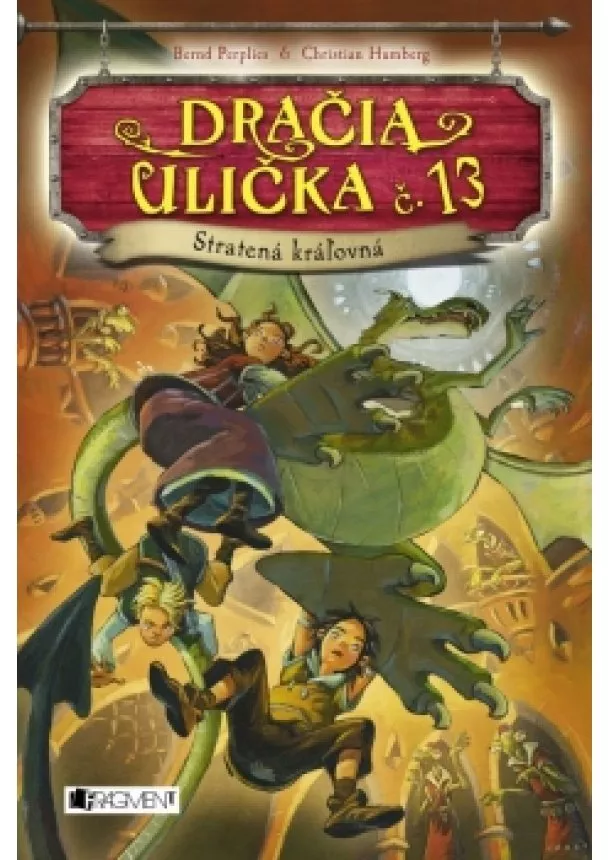 Christian Humberg, Bernd Perplies - Dračia ulička č. 13 – Stratená kráľovná