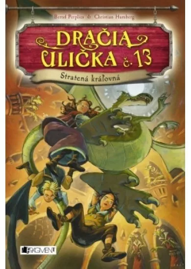 Dračia ulička č. 13 – Stratená kráľovná