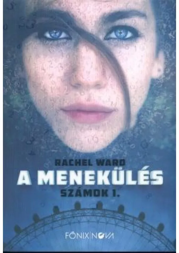 Rachel Ward - A menekülés - Számok 1.