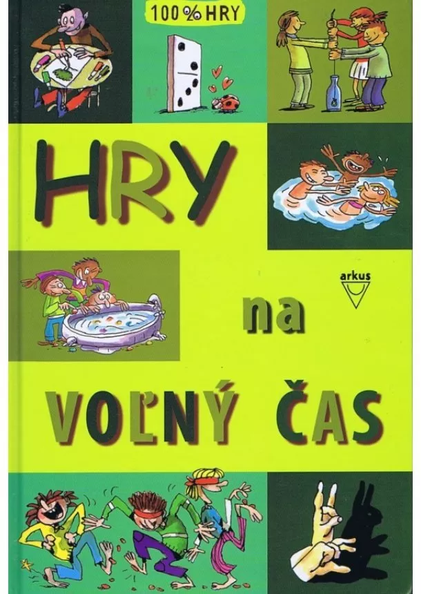 Kolektív autorov - Hry na voľný čas