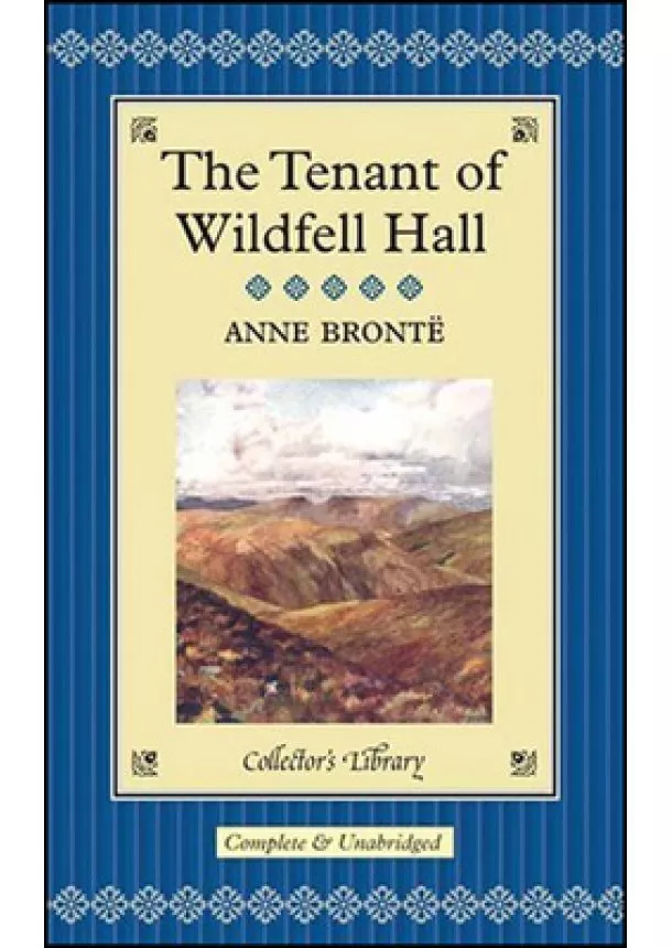 Anne Brontë - Tenant of Wildfell Hell