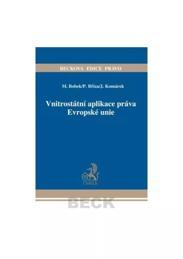 Michal Bobek a kolektív - Vnitrostátní aplikace práva Evropské unie