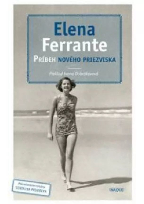 Elena Ferrante - Príbeh nového priezviska - Neapolská sága 2