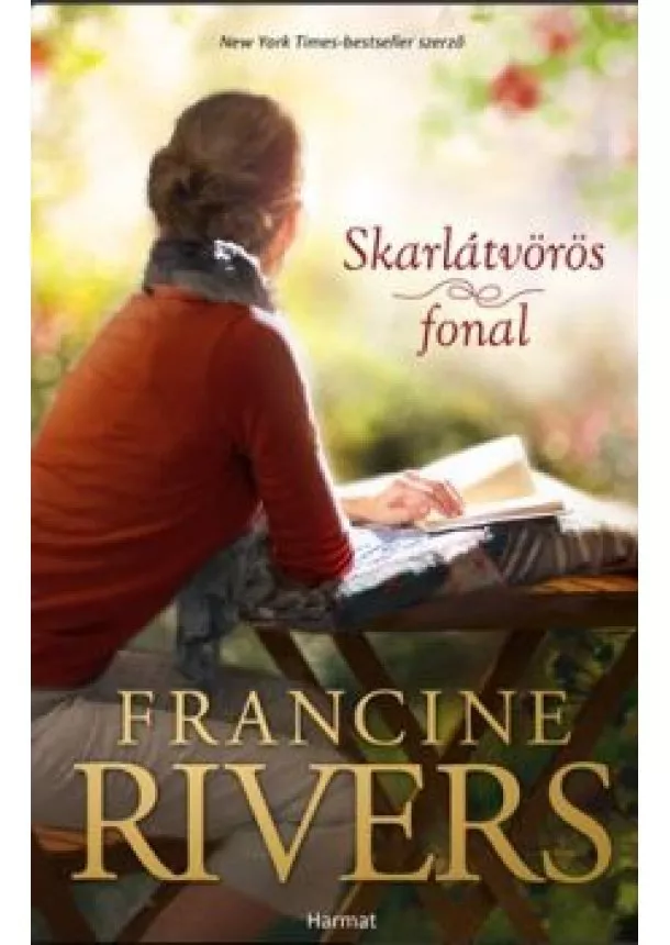 FRANCINE RIVERS - SKARLÁTVÖRÖS FONAL