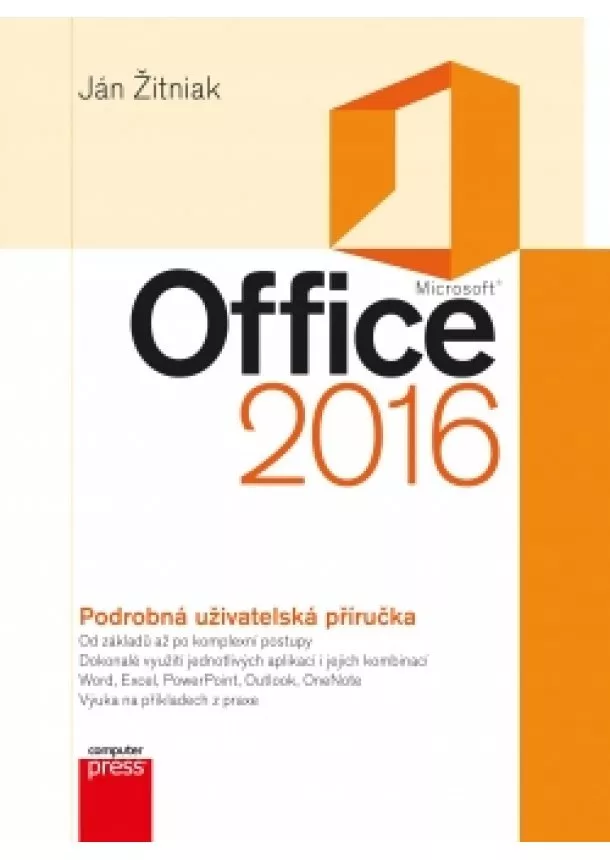 Ján Žitniak - Microsoft Office 2016 Podrobná uživatelská příručka