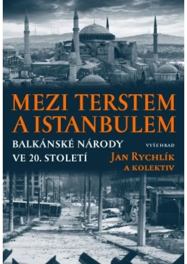 Jan Rychlík - Mezi Terstem a Istanbulem