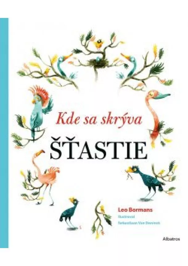 Leo Bormans - Kde sa skrýva ŠŤASTIE