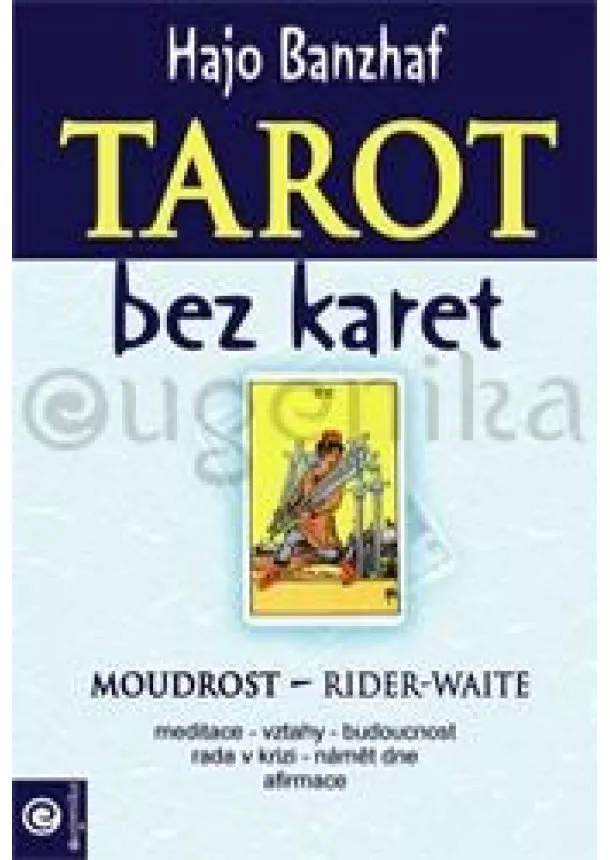 Hajo Banzhaf - Tarot bez karet - Moudrost Rider-Waite