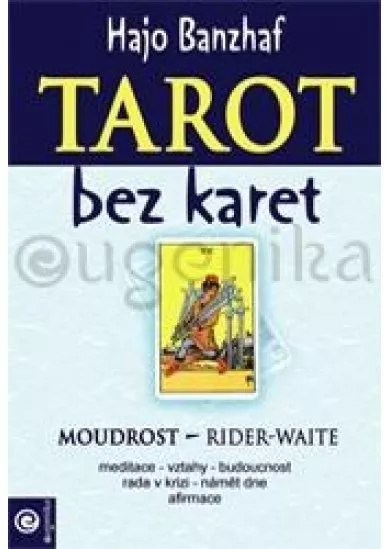 Tarot bez karet - Moudrost Rider-Waite