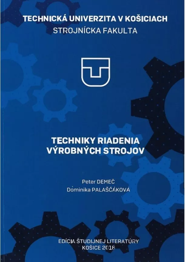 Peter Demeč, Dominika Palaščáková - Techniky riadenia výrobných strojov