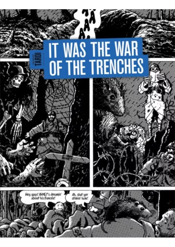 Jacques Tardi - It Was The War Of The Trenches