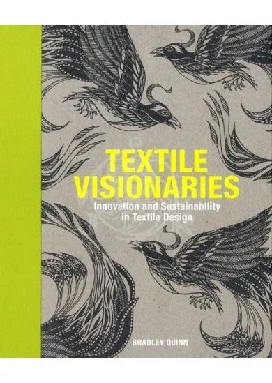 Textile Visionaries