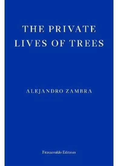 The Private Lives of Trees