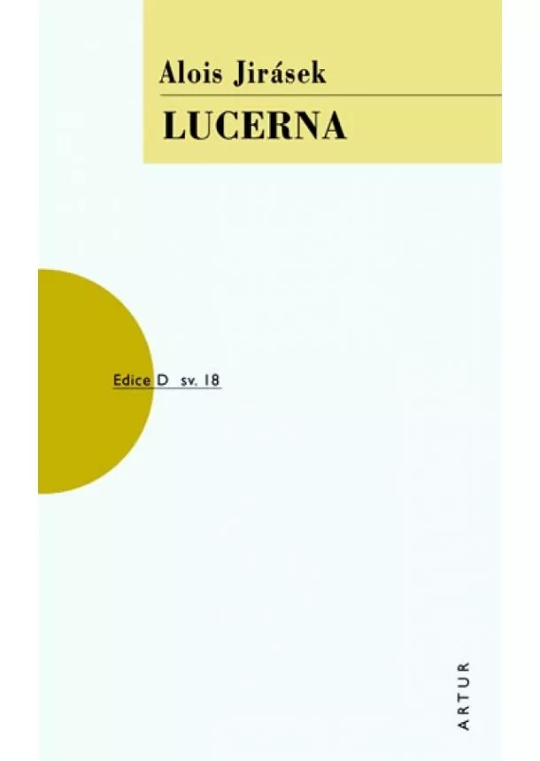 Alois Jirásek - Lucerna - 2. vydání