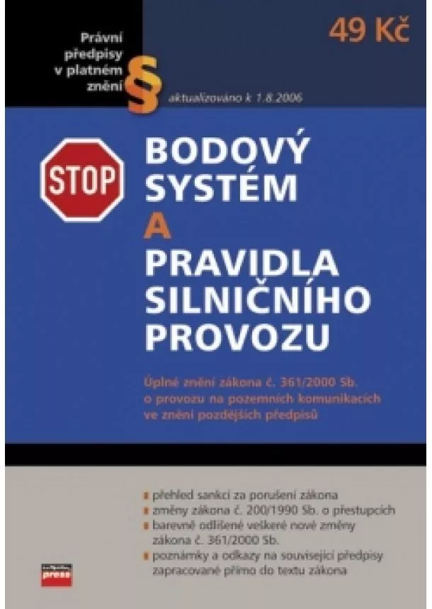 Pavel Novotný - Bodový systém a pravidla silničního provozu platná od 1.7.2006