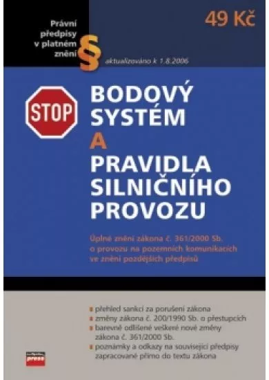 Bodový systém a pravidla silničního provozu platná od 1.7.2006