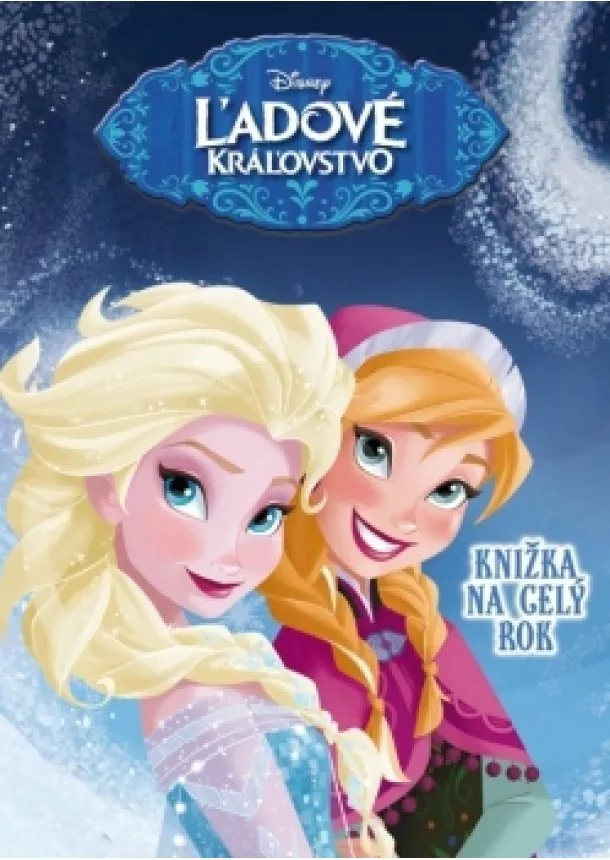 Walt Disney - Ľadové kráľovstvo - Knižka na celý rok