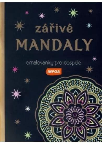 Omalovánky pro dospělé - Zářivé mandaly