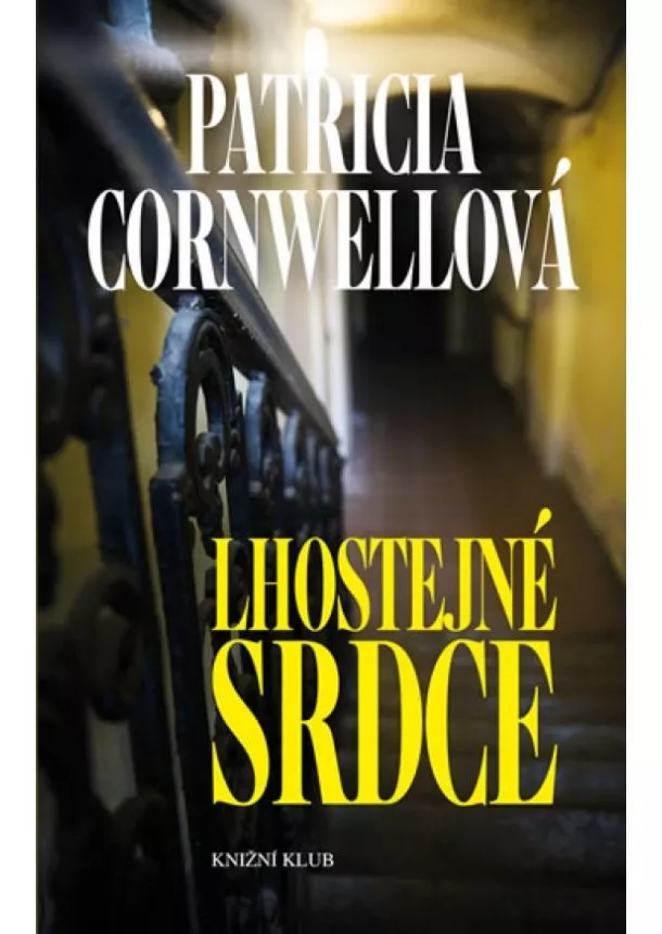 Patricia Cornwellová - Lhostejné srdce