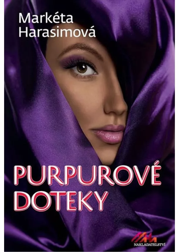 Markéta Harasimová - Purpurové doteky - Erotický krimithriller