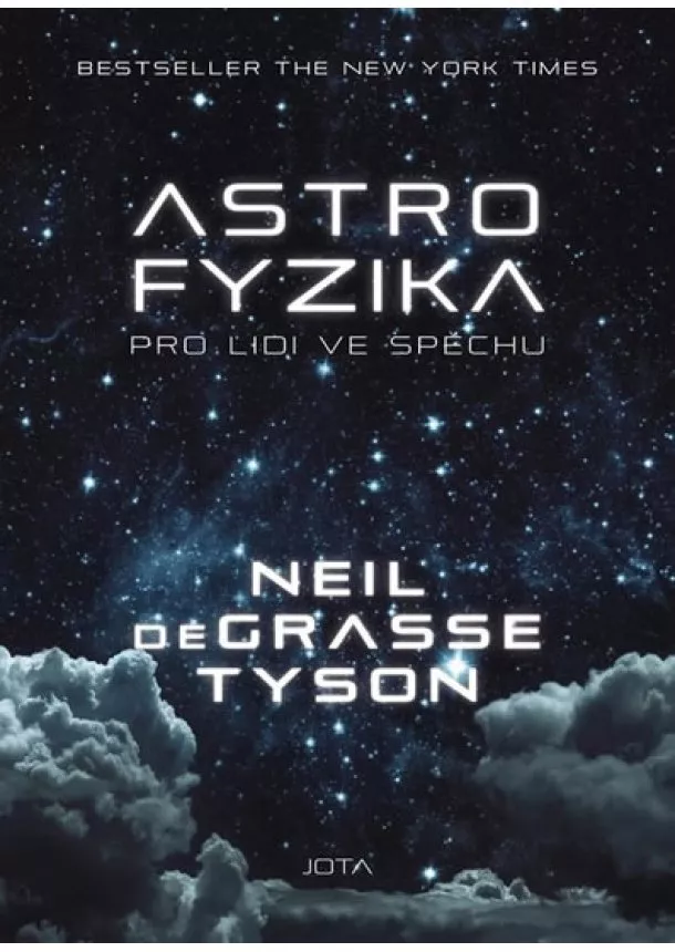 Neil Degrasse Tyson - Astrofyzika pro lidi ve spěchu