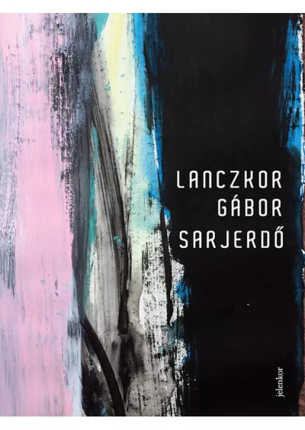 Lanczkor Gábor - Sarjerdő