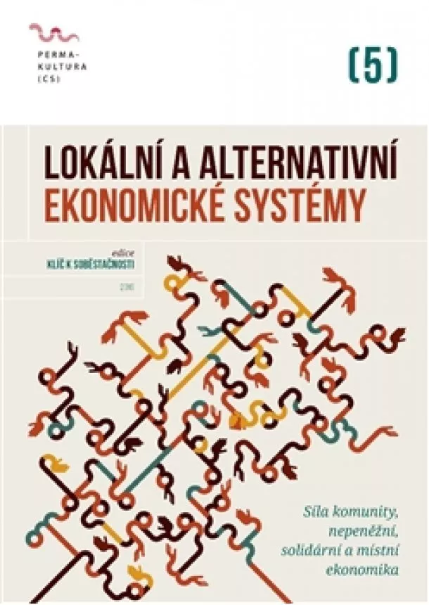 Radim Kotala - Lokální a alternativní ekonomické systémy