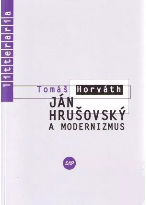 Tomáš Horváth  - Ján Hrušovský a modernizmus